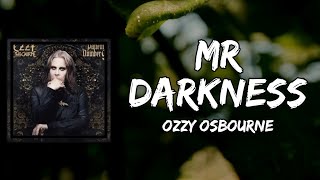 Download lagu Ozzy Osbourne - Mr Darkness (Lyrics) mp3
