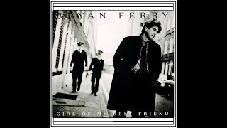 Bryan Ferry - The Girl Of My Best Friend (1993)