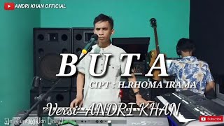 Download lagu Lagu bikin nangis BUTA VERSI ANDRI KHAN mp3