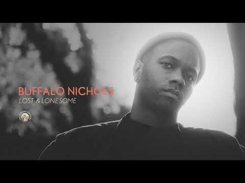 Buffalo Nichols - Lost & Lonesome (Official Audio)
