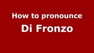 How to pronounce Di Fronzo