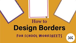 How to design borders for kids worksheets | 3 kinds of border designs | adobe illustrator