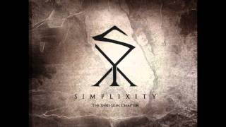 Simplixity - How To Begin ? Tear Off Your Eyelids