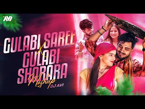 Gulabi Saree X Gulabi Sharara | Tapori Mashup | Dj Avi | Sukhen Visual | Sanju Rathod | Inder Arya