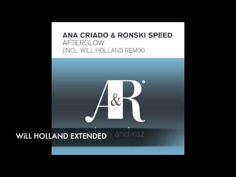Ana Criado & Ronski Speed - Afterglow (Will Holland remix)