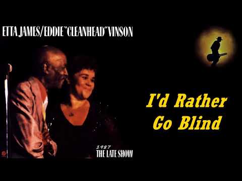 Etta James & Eddie 'Cleanhead' Vinson - I'd Rather Go Blind (Kostas A~171)