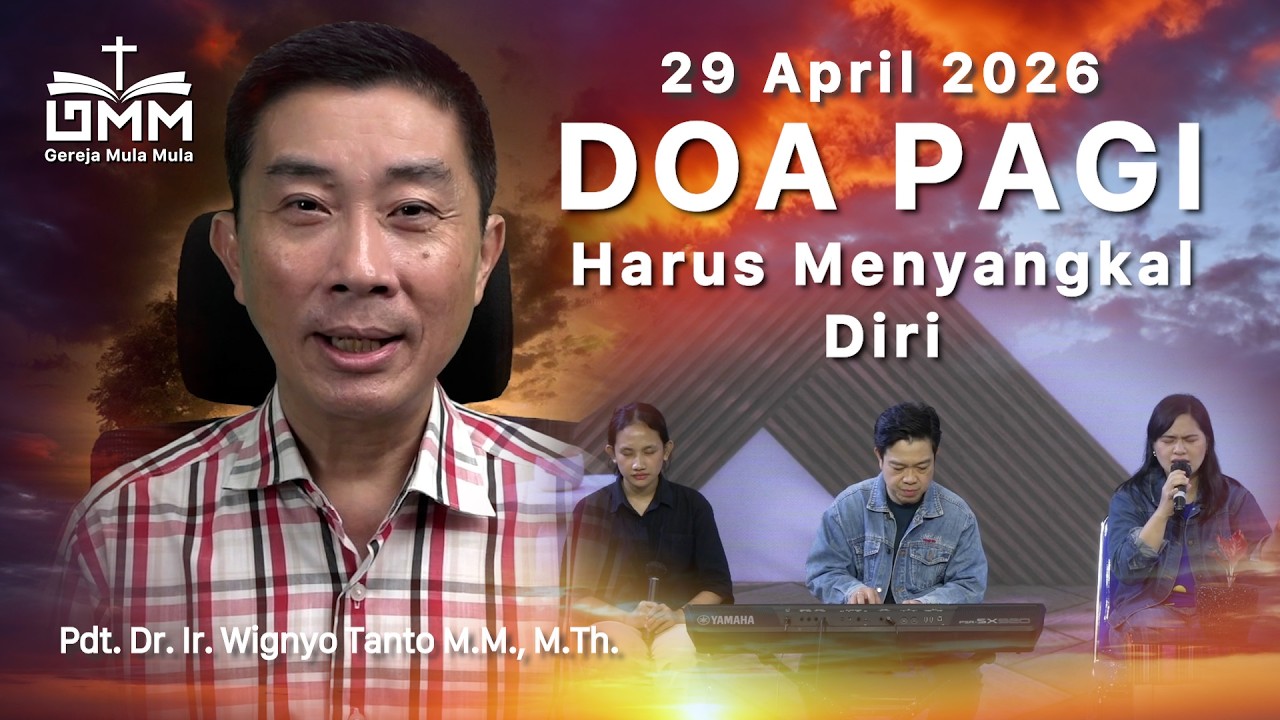 DOA PAGI | Harus Menyangkal Diri – 29 April 2026 | Ps. Wignyo Tanto
