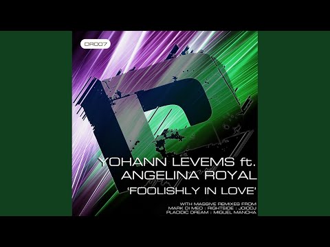 Foolishly In Love (Original Mix)
