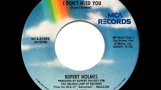 Rupert Holmes - I Don&#39;t Need You