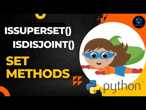 Python Set Methods Issuperset Method Isdisjoint Method Python Pythonforbeginners Set