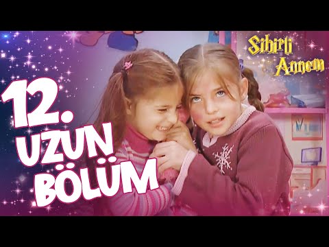 Sihirli Annem 12. Uzun Bölüm✨