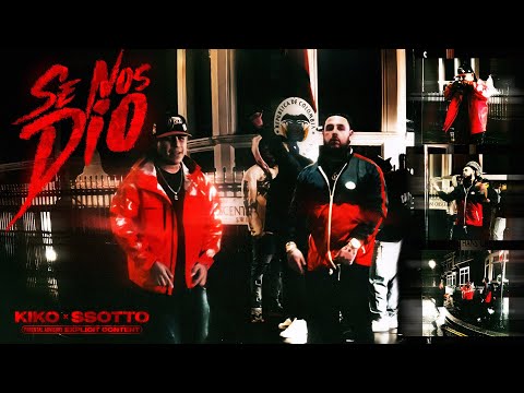 SSOTTO ❌ KIKO | SE NOS DIO 👹 (VIDEO OFICIAL)