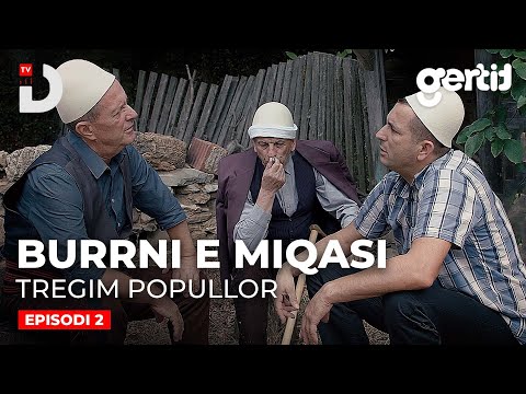Burrni e Miqasi - Episodi 2 | Tregim Popullor | DTV Media