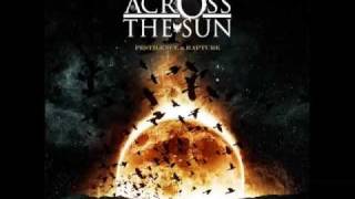 Across The Sun - The Ardent Optimist