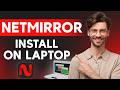 How To Install NetMirror App On Laptop Windows Mac Legal Method