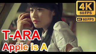 [4K 60FPS] T-ARA - Apple is A | 티아라 - 애플은 A