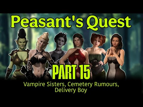 Peasant's Quest | vampire sisters, cemetery rumours, delivery boy | part15 | Walkthrough |