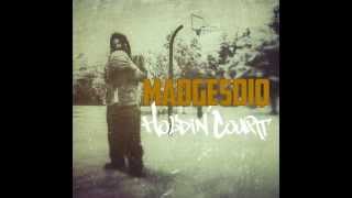 Madgesdiq - Holdin' Court (prod. by Tony Ozier)