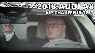 2018 Audi A8 VIP Chauffeur Test Drive