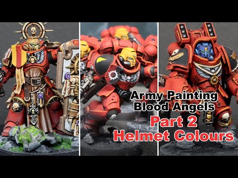 Army Painting Blood Angels - Part Two - Helmet Colours