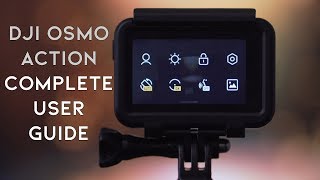 DJI Osmo Action - Complete User Guide - Osmo Action Week Part 1/5