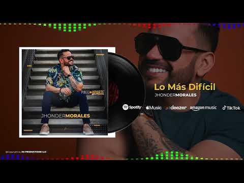 Jhonder Morales - Lo Mas Difícil (Visualizer) #PuntoAparte