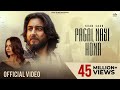 PAGAL NAYI HONA FULL VIDEO Khan Saab L Fateh Shergill L Kulshan Sandhu L New Song 2026 Super