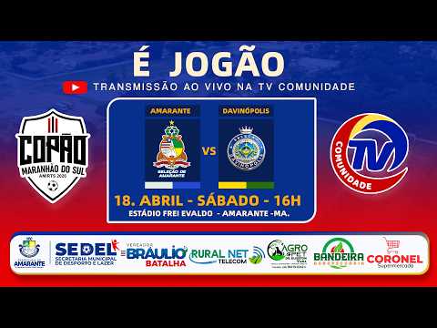 AMARANTE X DAVINÓPOLIS COPÃO MARANHÃO DO SUL 2026