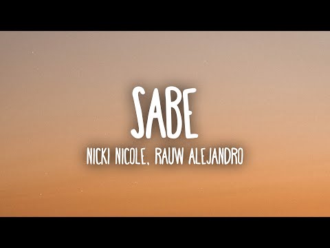 Nicki Nicole, Rauw Alejandro - Sabe (Letra/Lyrics)