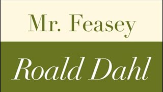 Roald Dahl | Mr Feasey - Full audiobook with text (AudioEbook)