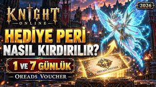 Knight Online Hediye Peri Nasıl kırdırılır? 🎁 1 ve 7 Günlük Oreads Voucher Kırdı