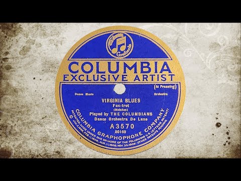 “Virginia Blues” by The Columbians Dance Orchestra De Luxe 1922