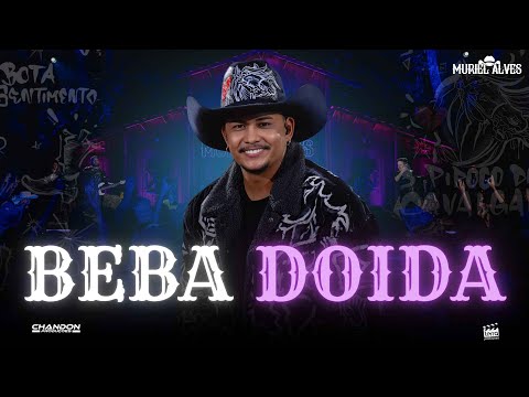 BEBA DOIDA - Muriel Alves (Ao Vivo Em Goiânia)