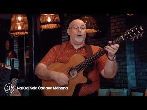 Šajka -  Na Kraj Sela Čađava Mehana