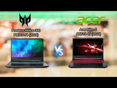 Predator Helios 300 PH315-54 (2021) vs Acer Nitro 5 AN515-45 (2021) | Nitro or Helios ?