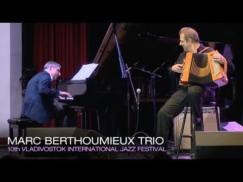 Marc BERTHOUMIEUX TRIO - Have You Heard [Live] - Vladivostok