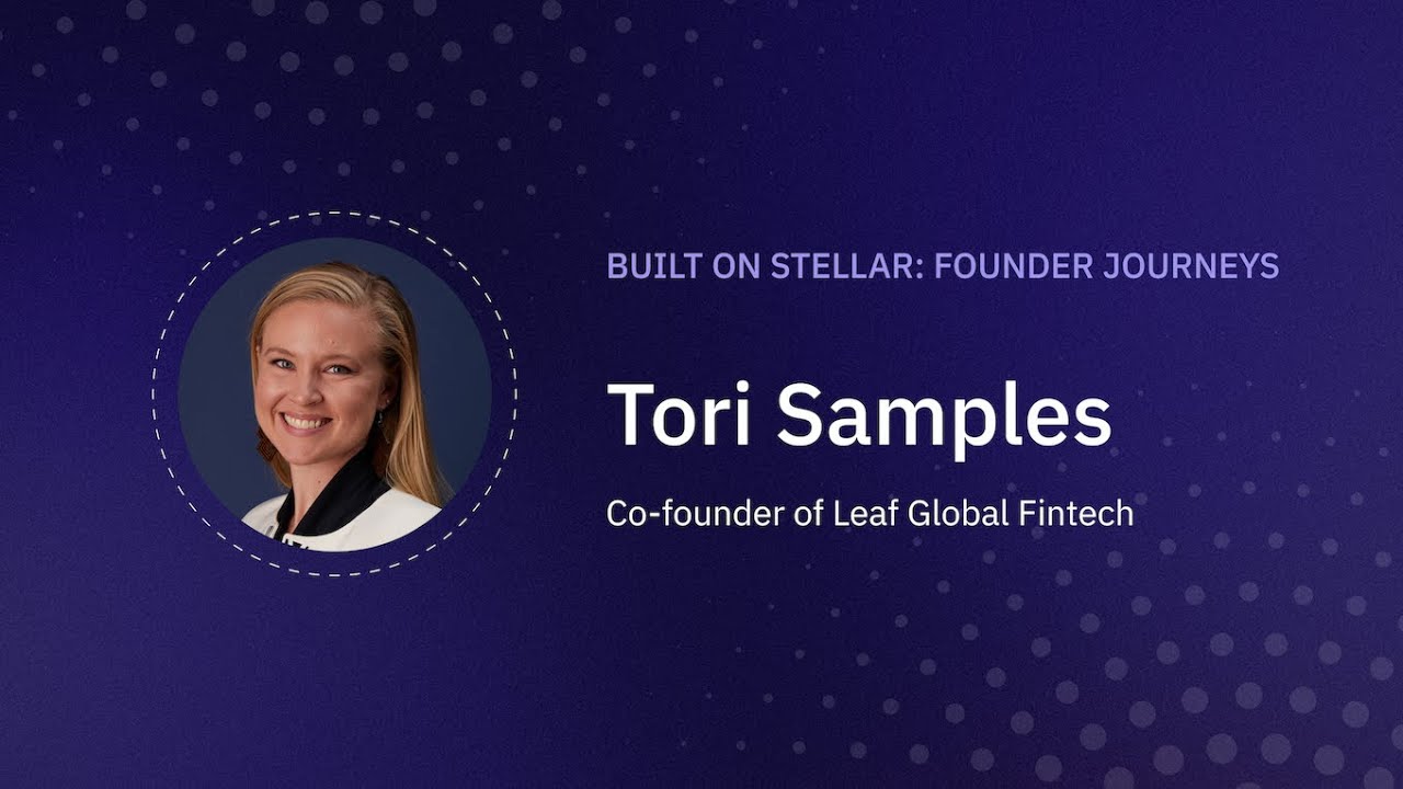 Tori Samples, Co-founder and CTO of Leaf Global Fintech - YouTube