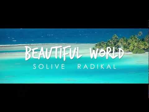 Beautiful World -radikal feat solive 2k13