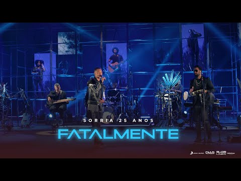 Os Travessos | Fatalmente (DVD Sorria 25 Anos)