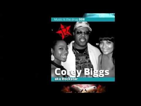 Corey Biggs (Professional Rockstars) Presents Music is the Drug 008