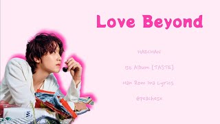 Download lagu HAECHAN (해찬) 'Love Beyond' ColorCodedLyrics | Lirik Terjemahan | Han Rom Ina mp3 Download lagu HAECHAN (해찬) 'Love Beyond' ColorCodedLyrics | Lirik Terjemahan | Han Rom Ina mp3