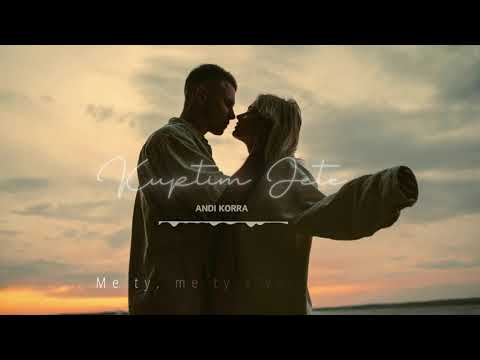 Andi Korra - Kuptim Jete