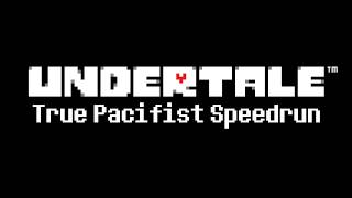 I think... I miss streaming... - Speedrunning Undertale's PACIFIST ROUTE!