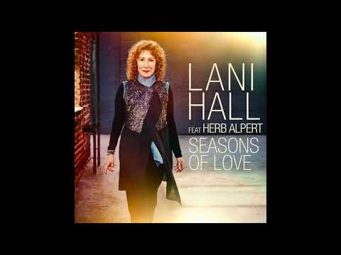 Seasons of Love - Lani Hall (feat. Herb Alpert)