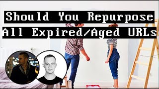 Should You Rebuild or Redirect EVERY Aged/Expired Domain URL?