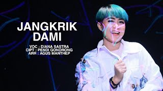 Download lagu JANGKRIK DAMI - DIANA SASTRA mp3