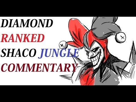 S4 Diamond Ranked Shaco Jungle Commentary - Heavy Team? No Problem!