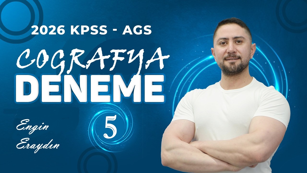 5) 2026 KPSS - AGS ENGİN ERAYDIN COĞRAFYA DENEME 5