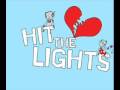 Hit the lights - One hundred times