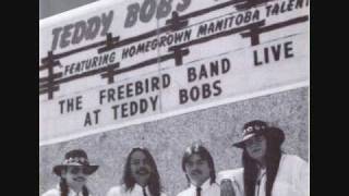 "It's All Up To You" by "THE FREEBIRD BAND"  ( "Steve Earle" cover)